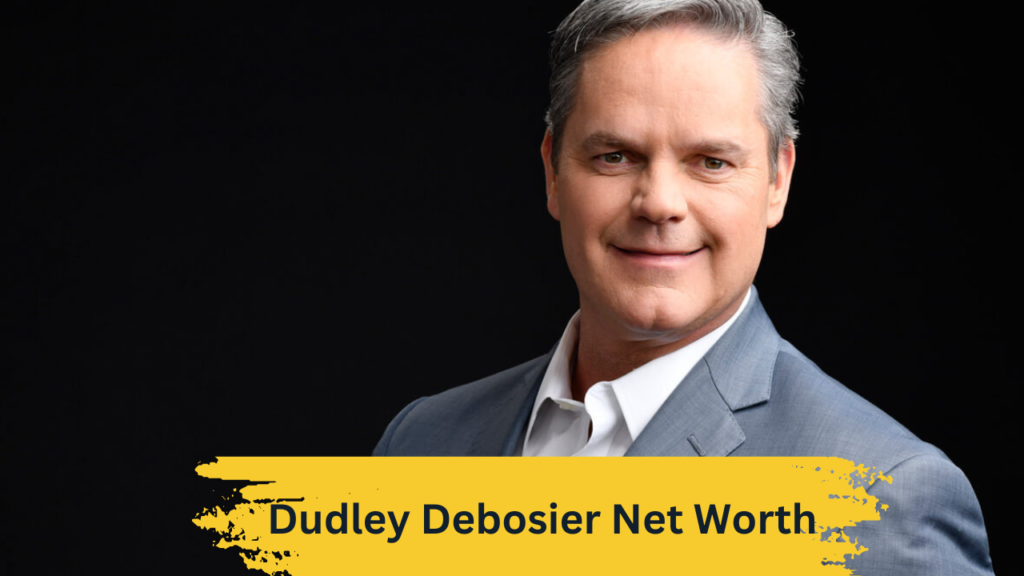 Dudley Debosier Net Worth