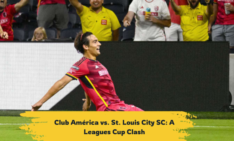 Club América vs. St. Louis City SC