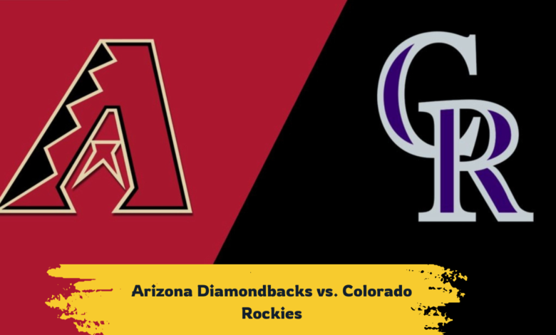 Arizona Diamondbacks vs. Colorado Rockies