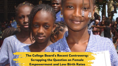 The College Board's Scrapping the Question on Female Empowerment and Low Birth Rates