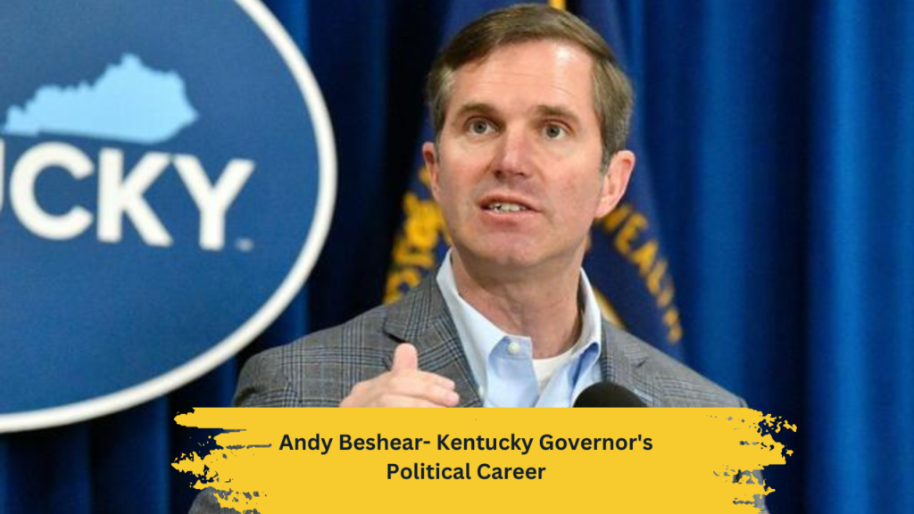 Andy Beshear - the Kentucky Governor's Political Career