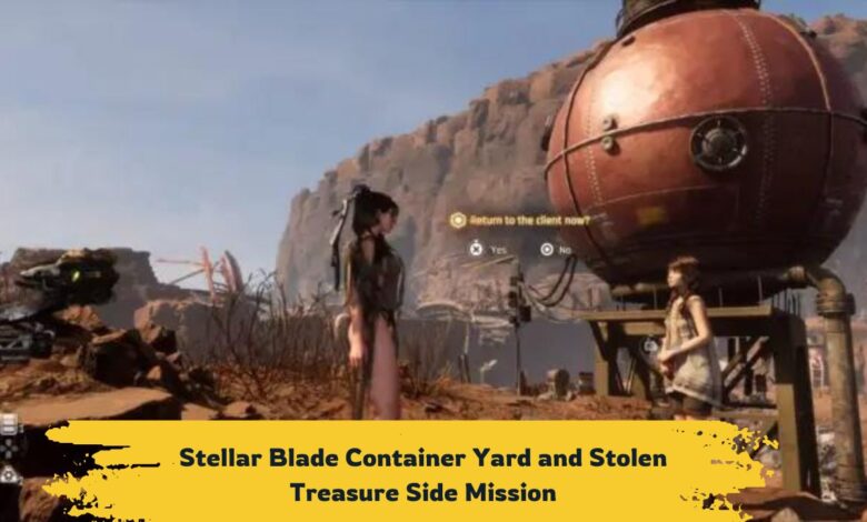 Stellar Blade Container Yard and Stolen Treasure