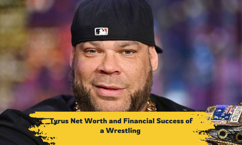 Tyrus Net Worth and famous Wrestler