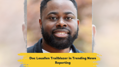 Doc Louallen Trailblazer in Trending News Reporting